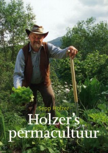 Holzer's permacultuur - Sepp Holzer